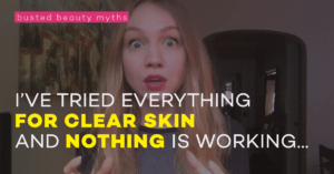 how to get clear skin, how to test new products for acne-prone skin, a pimple doesn't form overnight, stop switching products all the time