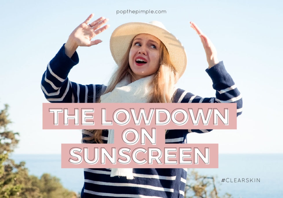 sunscreen for acne-prone skin, do i need to wear sunscreen, clear skin, olena, acne blog, best acne blog